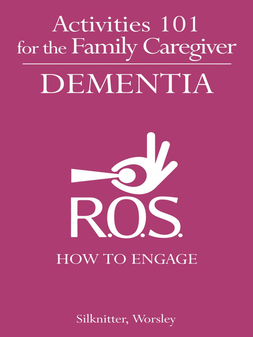 Title details for Activities 101 for the Family Caregiver – Dementia by Scott Silknitter - Available